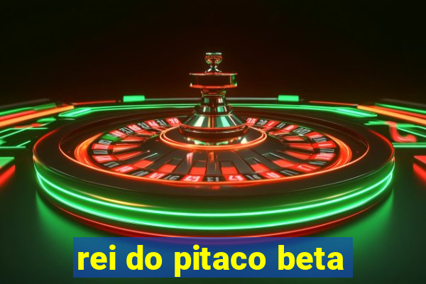 rei do pitaco beta